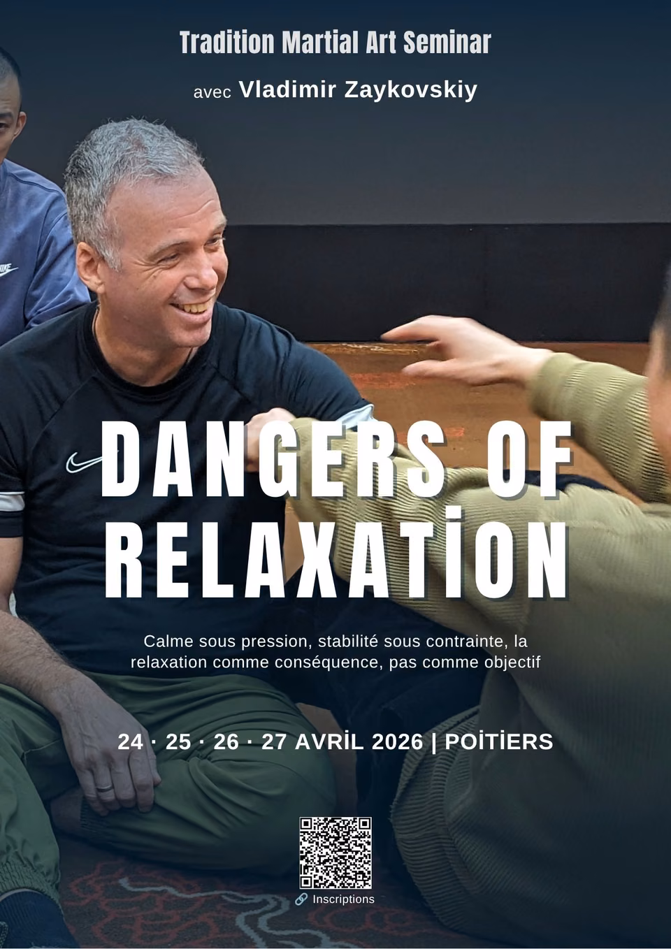 Séminaire Tradition Martial Art - Vladimir Zaykovskiy - Dangers of Relaxation